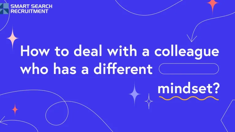 Dealing with Different Mindset Colleague